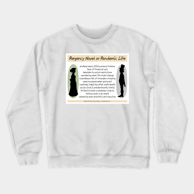 Regency Novel or Pandemic Life Crewneck Sweatshirt by WrongHands